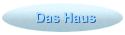 Das Haus